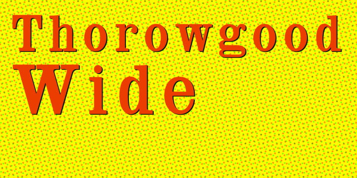 Thorowgood Wide font